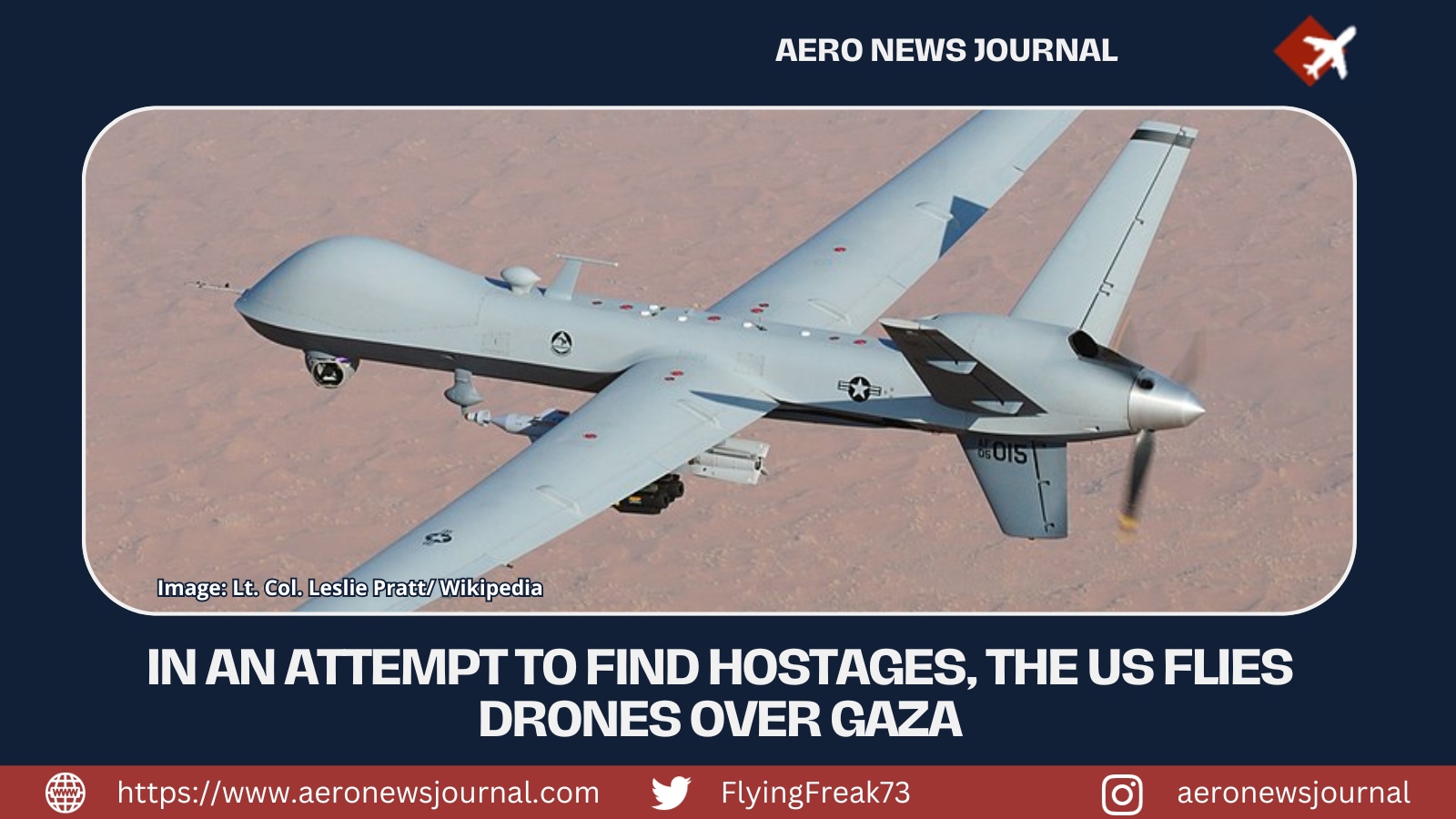In an Attempt to Find Hostages, The US Flies Drones Over Gaza