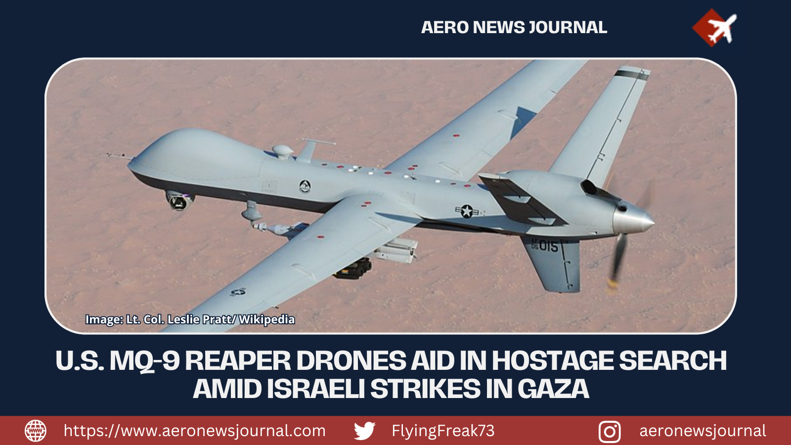 U.S. MQ-9 Reaper Drones Aid in Hostage Search Amid Israeli Strikes in Gaza