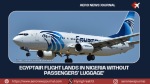 EgyptAir Flight Lands in Nigeria Without Passengers’ Luggage’