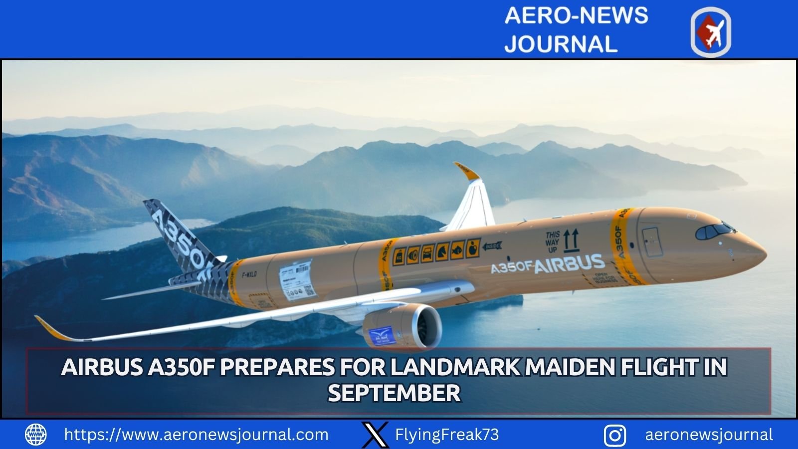 Airbus aims for a September 2026 maiden flight of the A350F freighter, targeting key cargo market competition and 2027 delivery schedules.