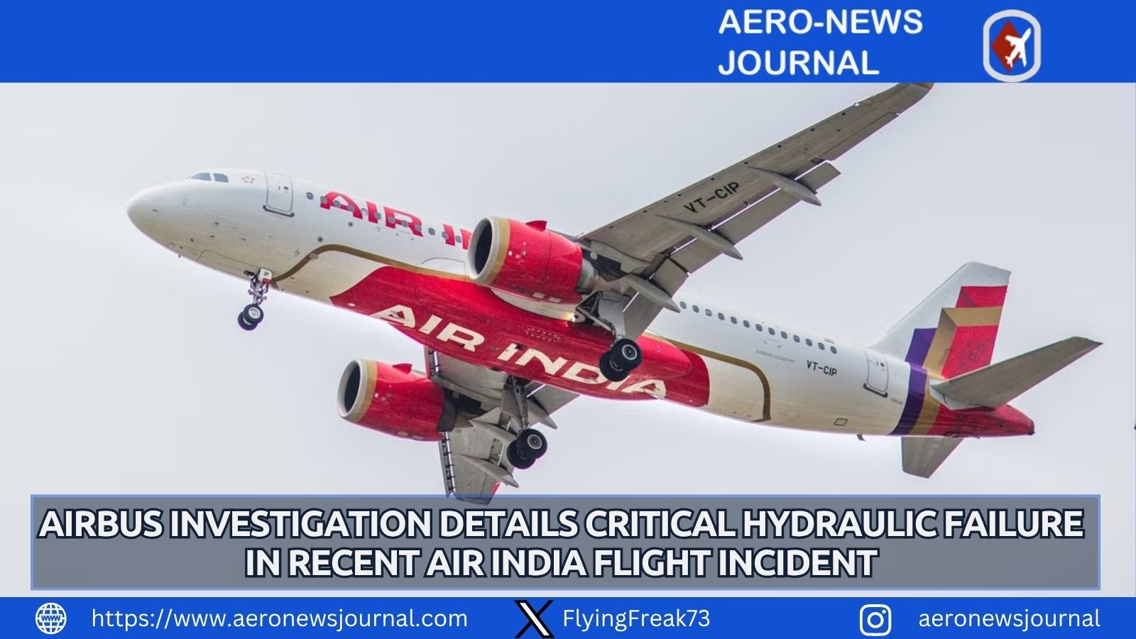 Airbus identifies critical hydraulic system failure during a recent Air India A320 flight, prompting an urgent safety investigation.