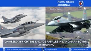 Chinese J-16 Fighters Engage Rafales in Landmark Egypt Air Training