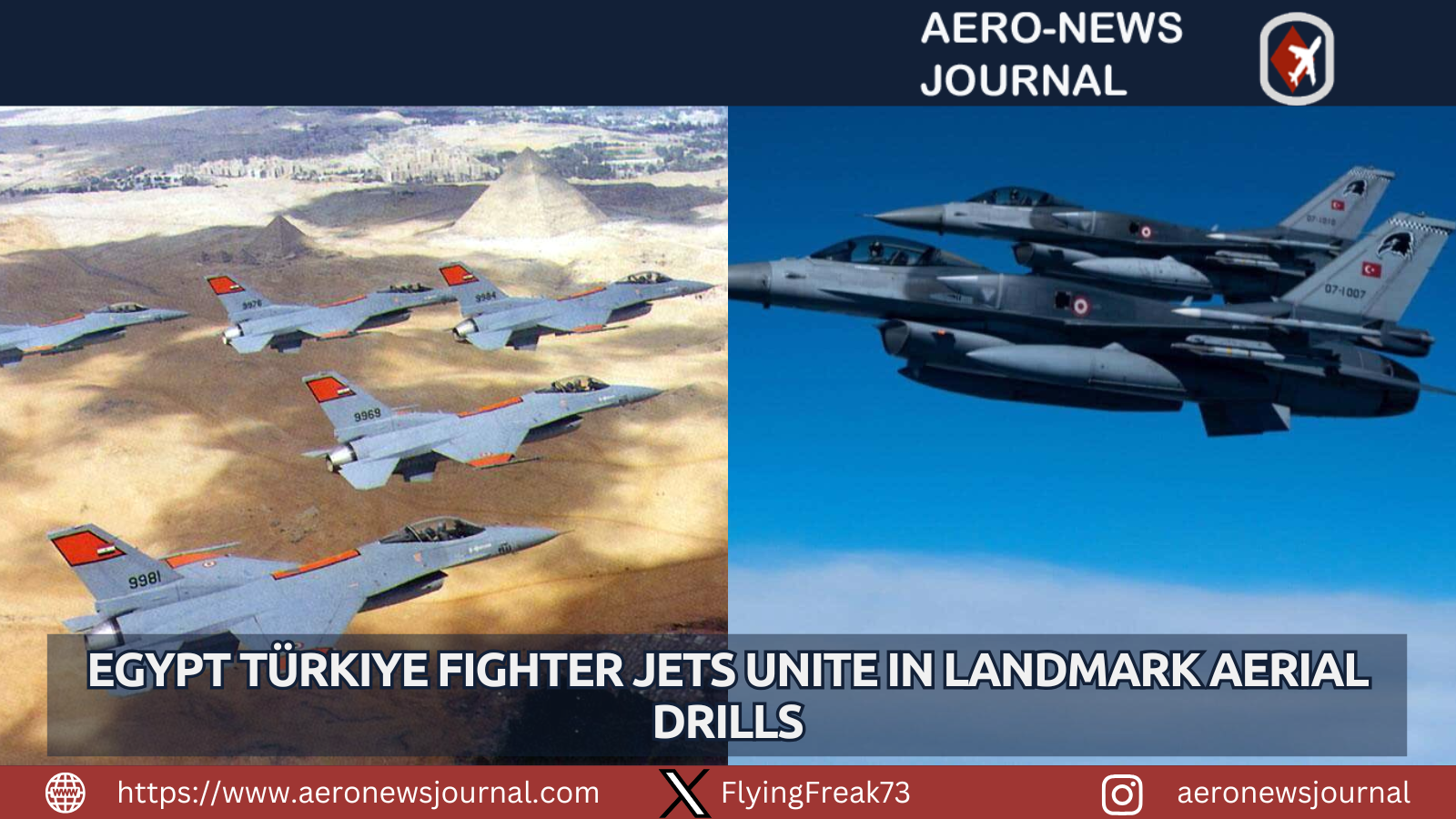 Egypt Türkiye Fighter Jets Unite in Landmark Aerial Drills