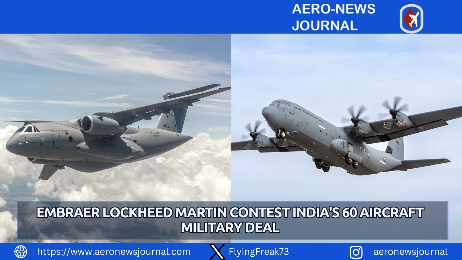 Embraer and Lockheed Martin compete for India's $10.4B 60-aircraft military transport deal with 60% local production required.