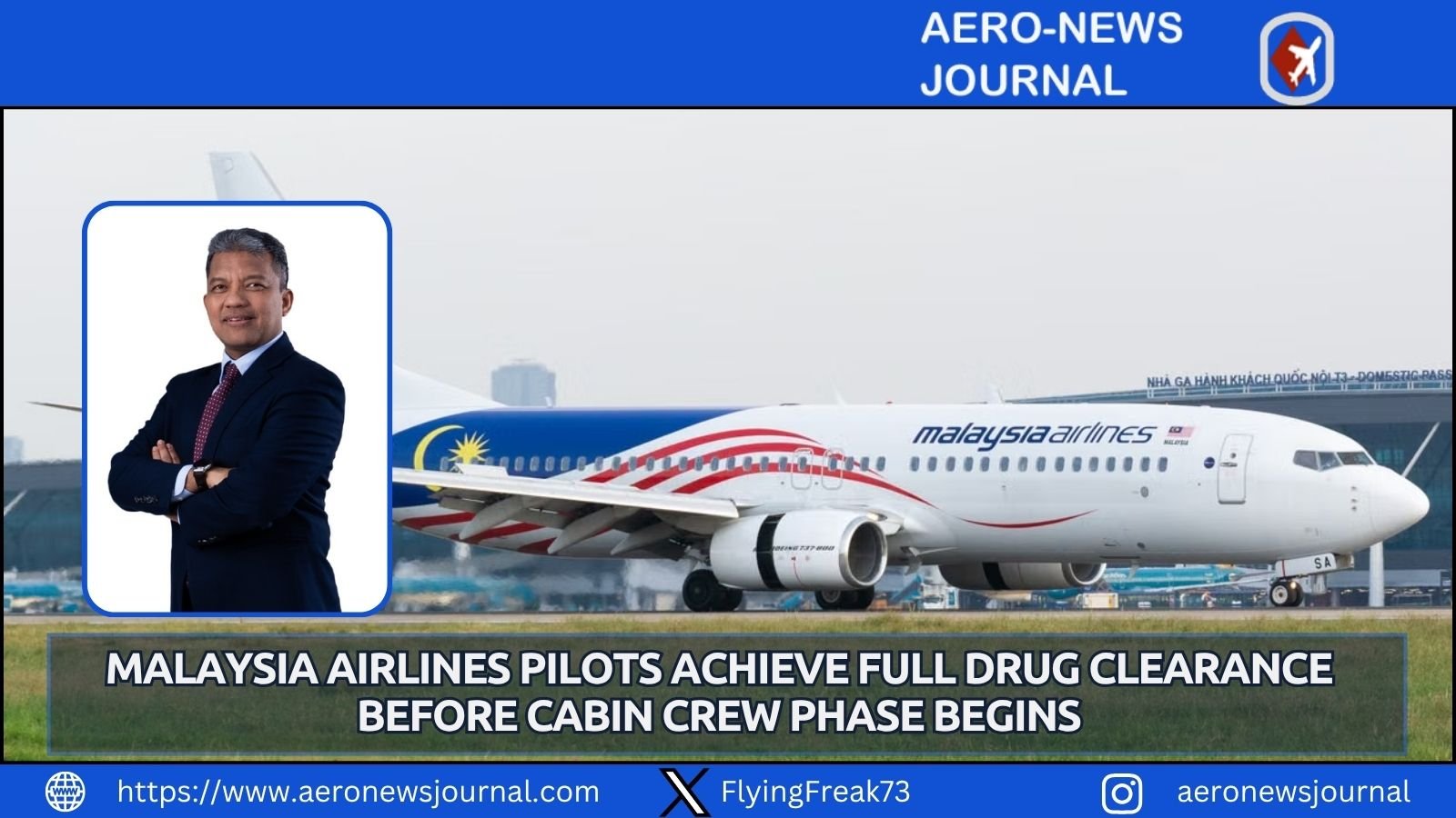 All Malaysia Airlines pilots clear mandatory drug tests. Cabin crew screening starts Aug 18 to uphold aviation safety standards.