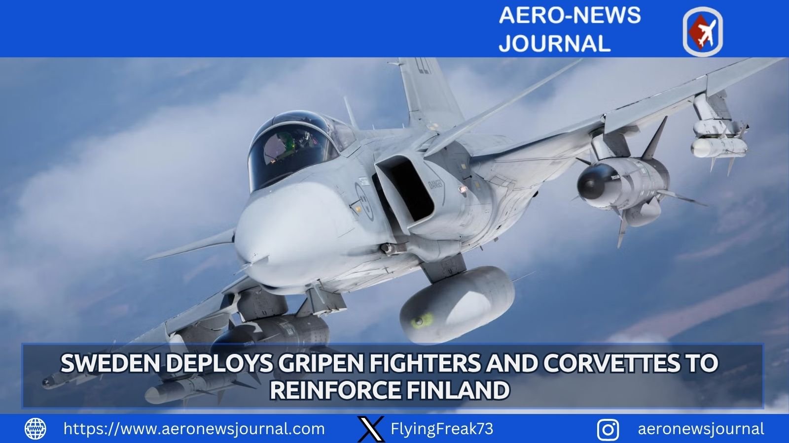 Sweden sends Gripen fighters and corvettes to Finland, strengthening air defence and NATO cooperation through 2026.