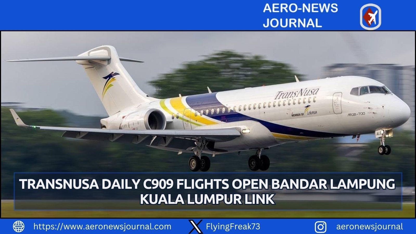 TransNusa launches daily COMAC C909 flights linking Bandar Lampung and Kuala Lumpur as the only airline on this route.