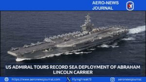 US Admiral Tours Record Sea Deployment of Abraham Lincoln Carrier