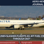 United Airlines Slashes Flights as Jet Fuel Crisis Looms Through 2027