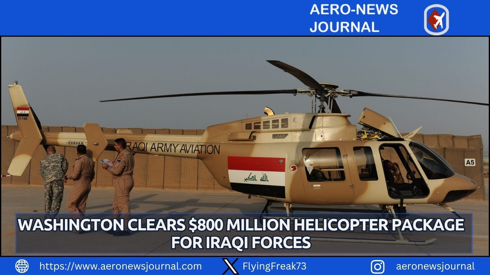 US approves an $800 million helicopter sale to Iraq covering aircraft, training, and logistics for security forces.