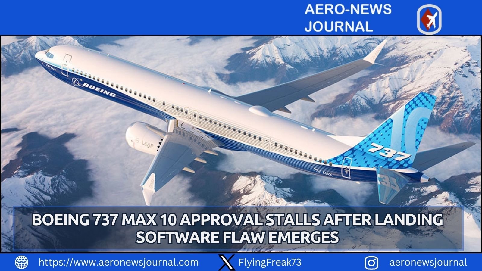 FAA delays Boeing 737 MAX 10 certification over landing software flaw as shares fall 7%.