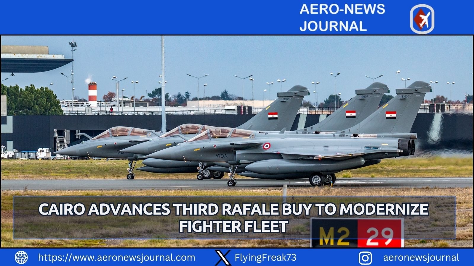Egypt seeks third French Rafale deal for 24 extra jets to modernize its air force and replace aging F-16s.