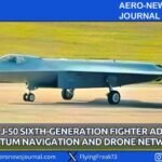 China’s J-50 Sixth-Generation Fighter Advances Quantum Navigation and Drone Networks