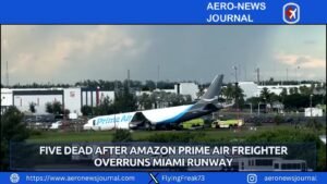 Five Dead After Amazon Prime Air Freighter Overruns Miami Runway