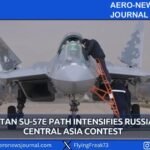 Kazakhstan Su-57E Path Intensifies Russia-China-Central Asia Contest