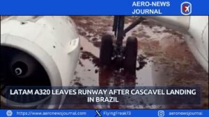 LATAM A320 Leaves Runway After Cascavel Landing in Brazil