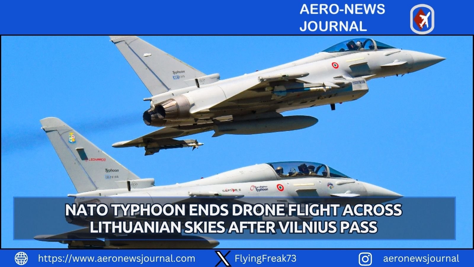 NATO Eurofighter on Baltic patrol downs drone after 30-minute Lithuanian airspace violation passing Vilnius.