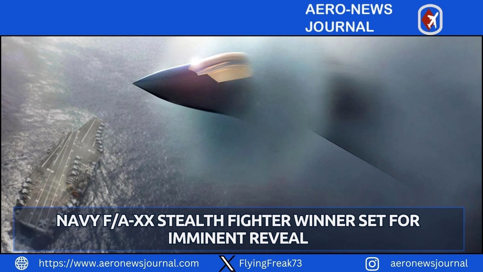 Pentagon to reveal US Navy F/A-XX next-gen stealth fighter winner soon in Boeing-Northrop race.