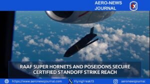 RAAF Super Hornets and Poseidons Secure Certified Standoff Strike Reach