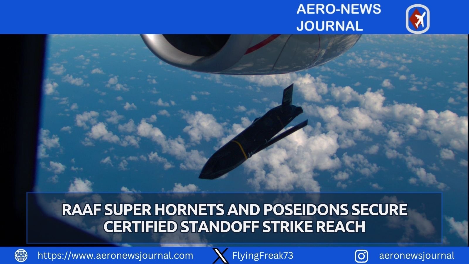 RAAF Super Hornets and P-8A Poseidons now field LRASM and JASSM-ER for 370km maritime and 900km land strikes.