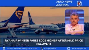 Ryanair Winter Fares Edge Higher After Mild Price Recovery