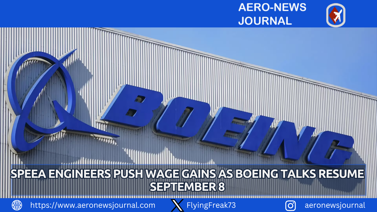 Aerospace engineers union SPEEA and Boeing restart contract talks September 8 with wage increases as top priority after offer rejection.