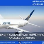 United 787 Off Assigned Path Moments After Los Angeles Departure
