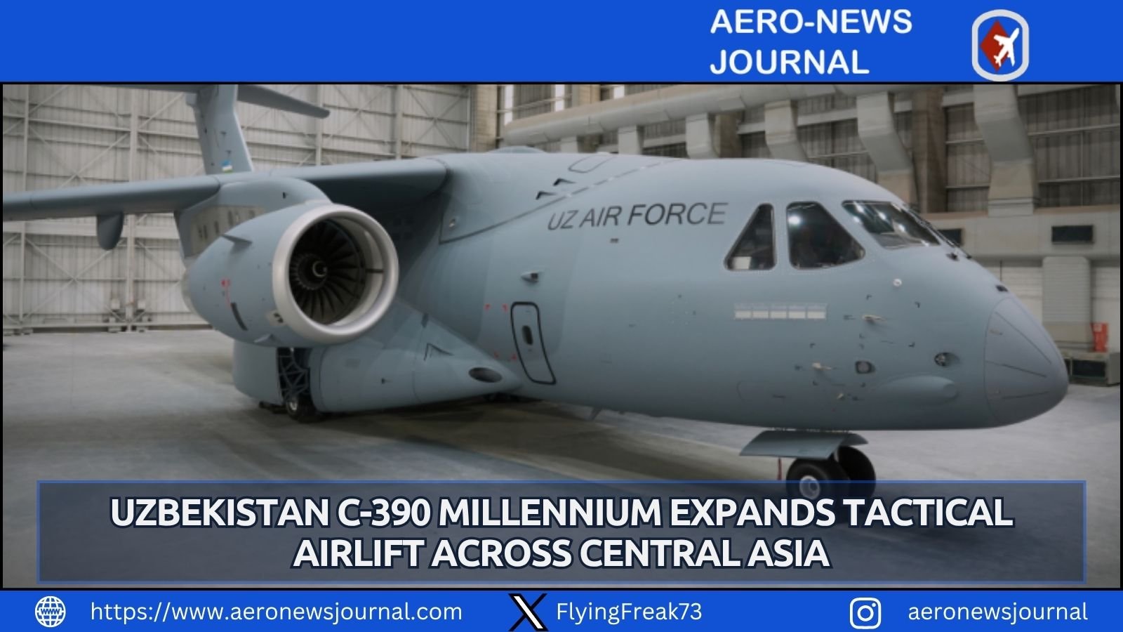 Uzbekistan Air Force unveils first C-390 Millennium, pioneering jet tactical airlift in Central Asia.