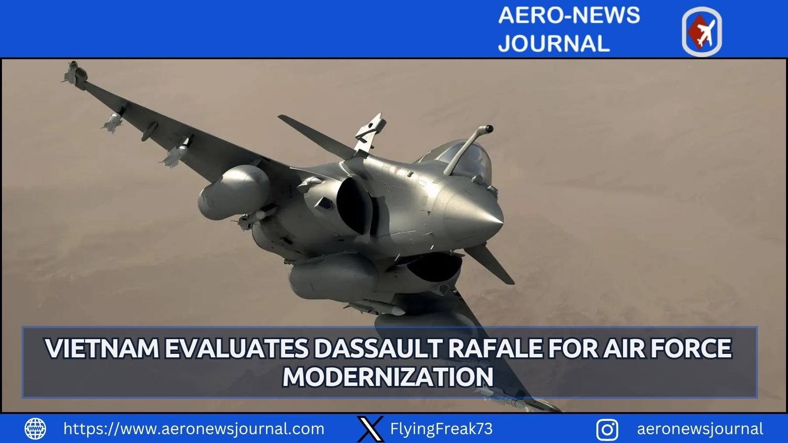 Vietnam may select Dassault Rafale fighters to modernize its air force amid Su-57 delays and China threats.