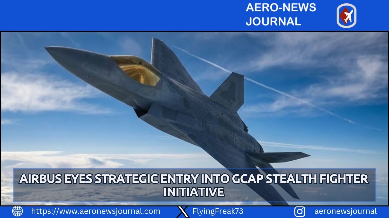 Airbus seeks a strategic role in the GCAP stealth fighter project, aiming to enhance European defense tech and sixth-gen capabilities.