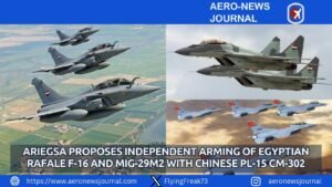 Ariegsa Proposes Independent Arming of Egyptian Rafale F-16, and MiG-29M2 with Chinese PL-15 CM-302