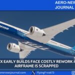 Boeing 777X Early Builds Face Costly Rework After One Airframe Is Scrapped