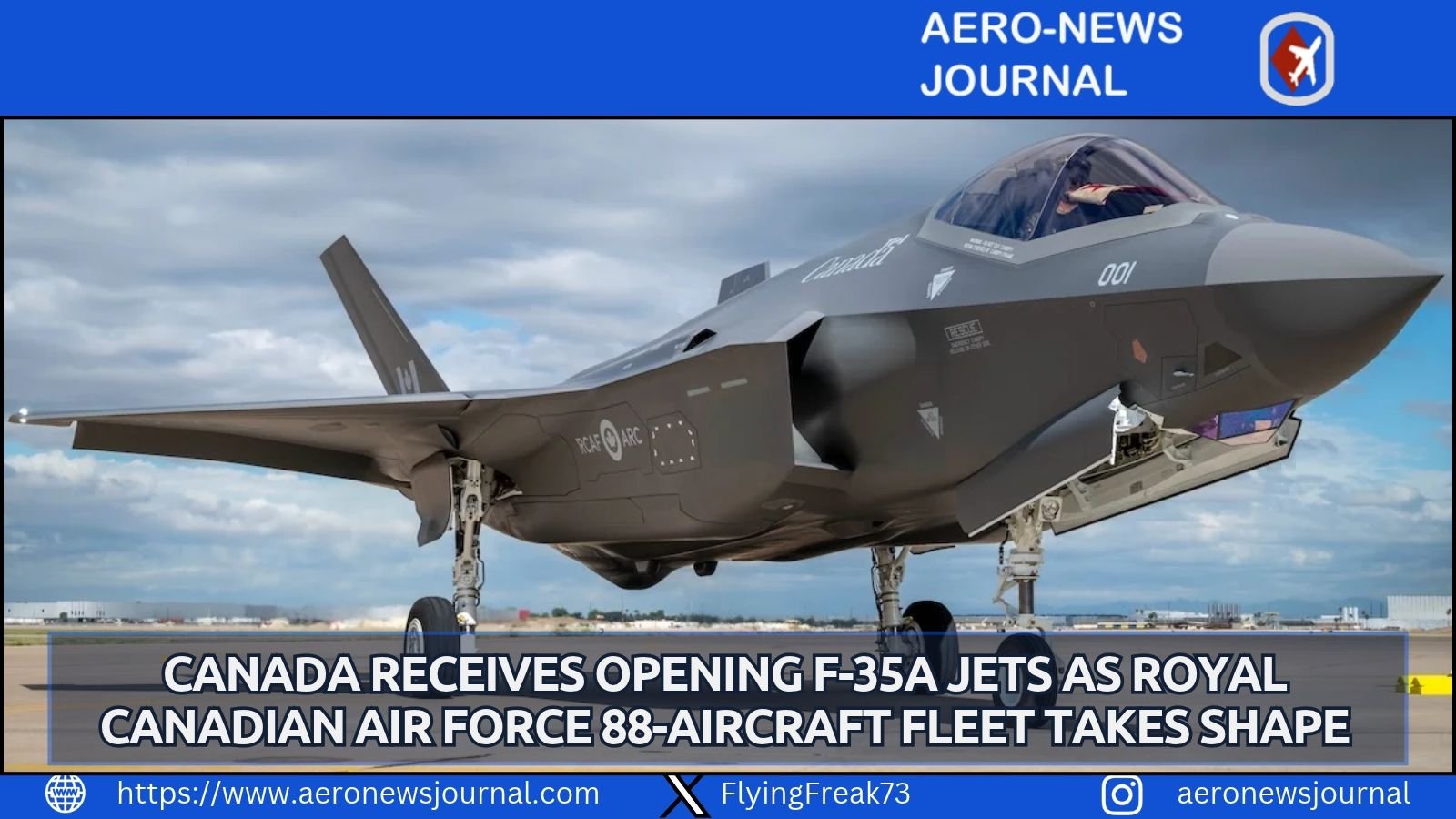 Canada receives its first two F-35A Lightning II fighters at Luke AFB for RCAF training, launching the 88-aircraft fleet replacing CF-18 Hornets.