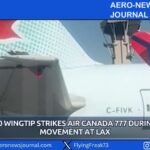 Delta A350 Wingtip Strikes Air Canada 777 During Ground Movement at LAX