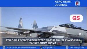 Ethiopia Receives Redirected Su-35SE Fighters and Il-78 Tanker from Russia