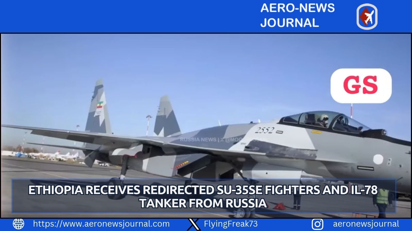 Ethiopia receives 12 Russian Su-35SE fighters and an Il-78 tanker originally linked to Egypt’s canceled order, expanding its air force reach.