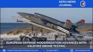 European Defense Modernization Advances With Valkyrie Drone Testing