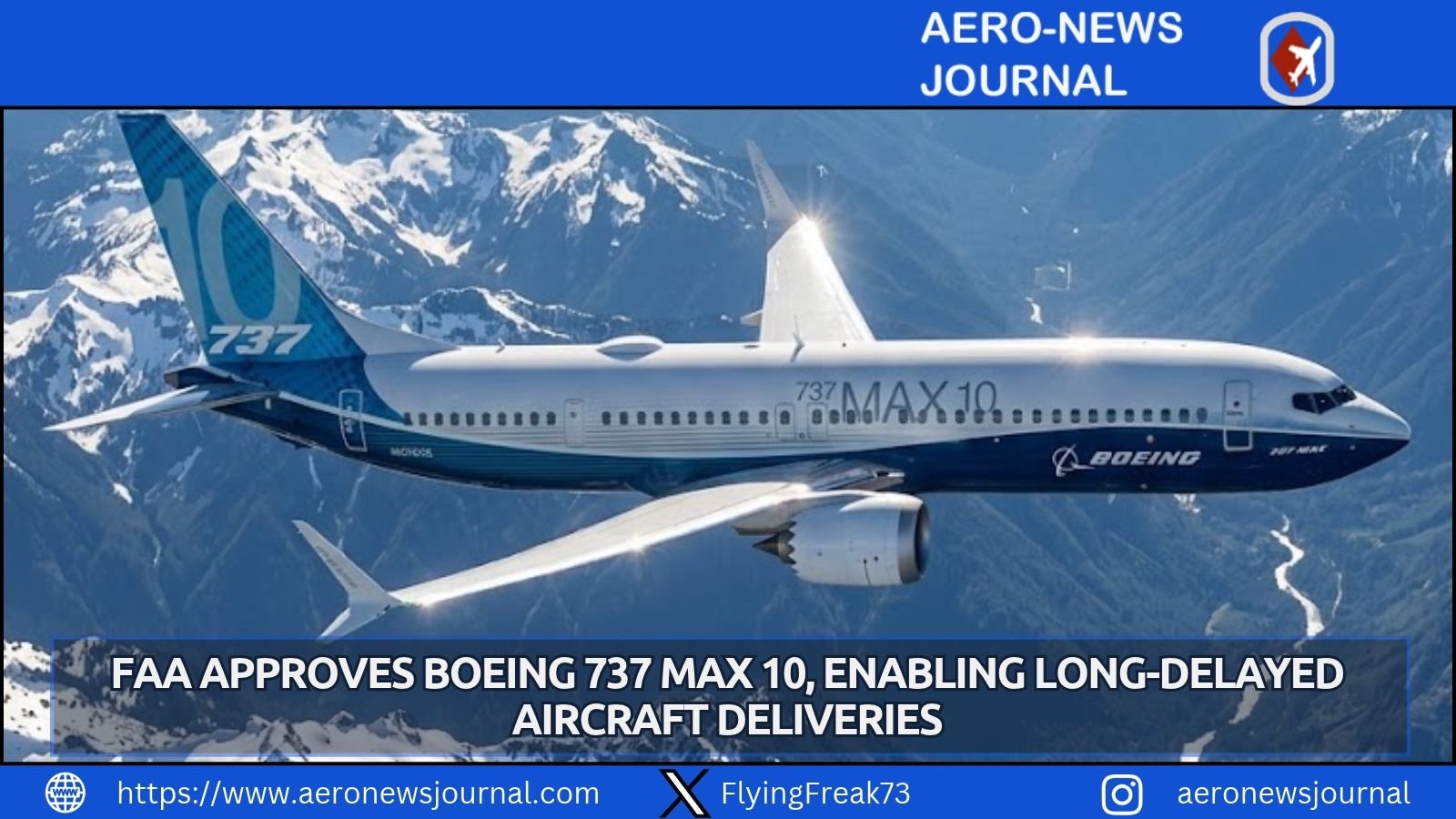 FAA certifies Boeing 737 MAX 10, clearing deliveries of the largest MAX variant with over 1,550 orders for Boeing recovery.