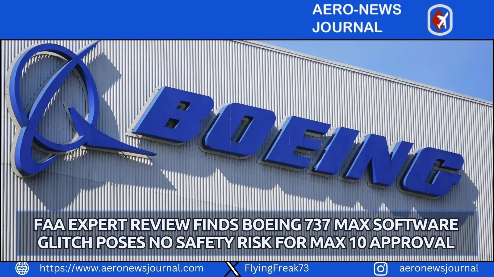 The FAA expert panel found a Boeing 737 MAX flight computer software glitch poses no safety issue, clearing a path for MAX 10 certification.