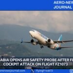 Saudi Arabia Opens Air Safety Probe After Flydubai Cockpit Attack on Flight FZ1073
