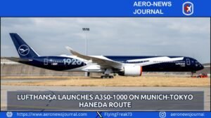 Lufthansa Launches A350-1000 on Munich Tokyo Haneda Route