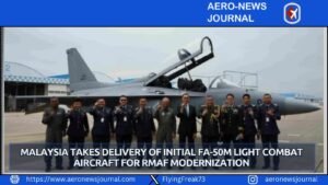 Malaysia Takes Delivery of Initial FA-50M Light Combat Aircraft for RMAF Modernization