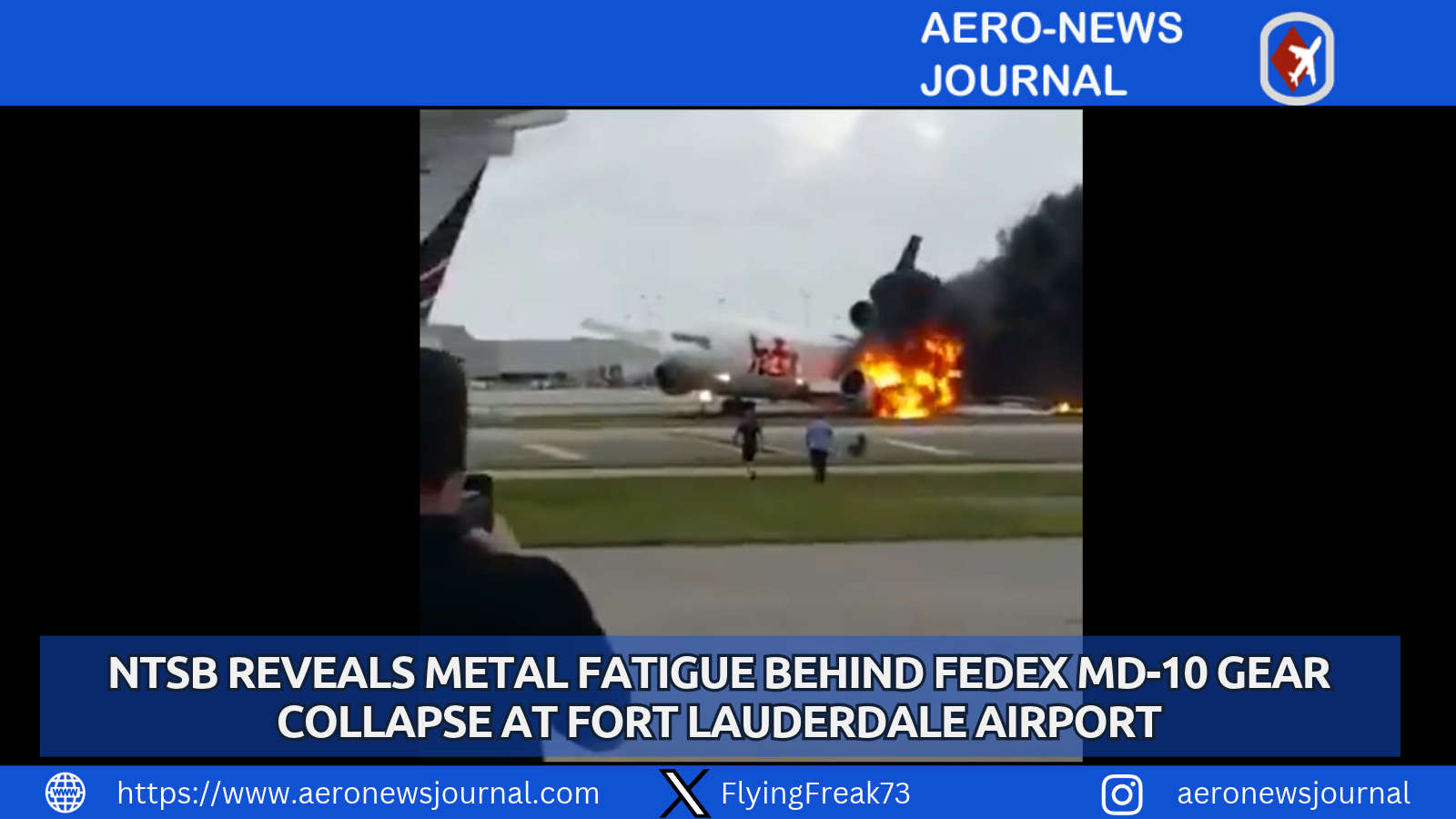 NTSB finds metal fatigue and overdue overhaul caused FedEx Flight 910 MD-10 landing gear collapse at Fort Lauderdale in 2016.