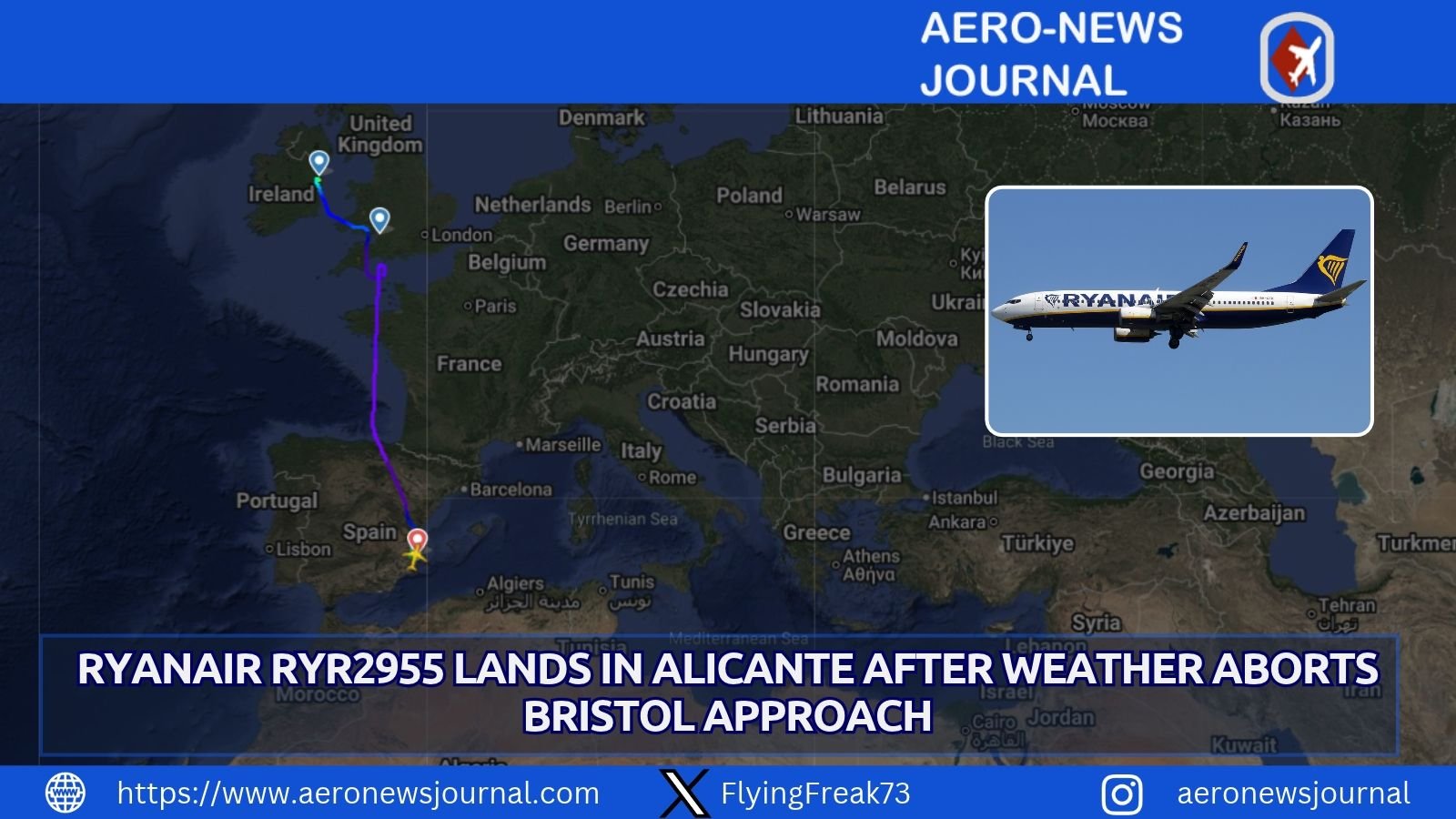 Ryanair RYR2955 bound for Bristol from Dublin diverted to Alicante amid severe weather, landing safely after nearly 1000 miles.