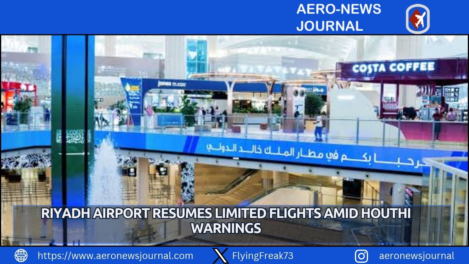Saudi authorities partially reopen Riyadh's King Khalid Airport with select terminals despite renewed Houthi threats after deadly attack.