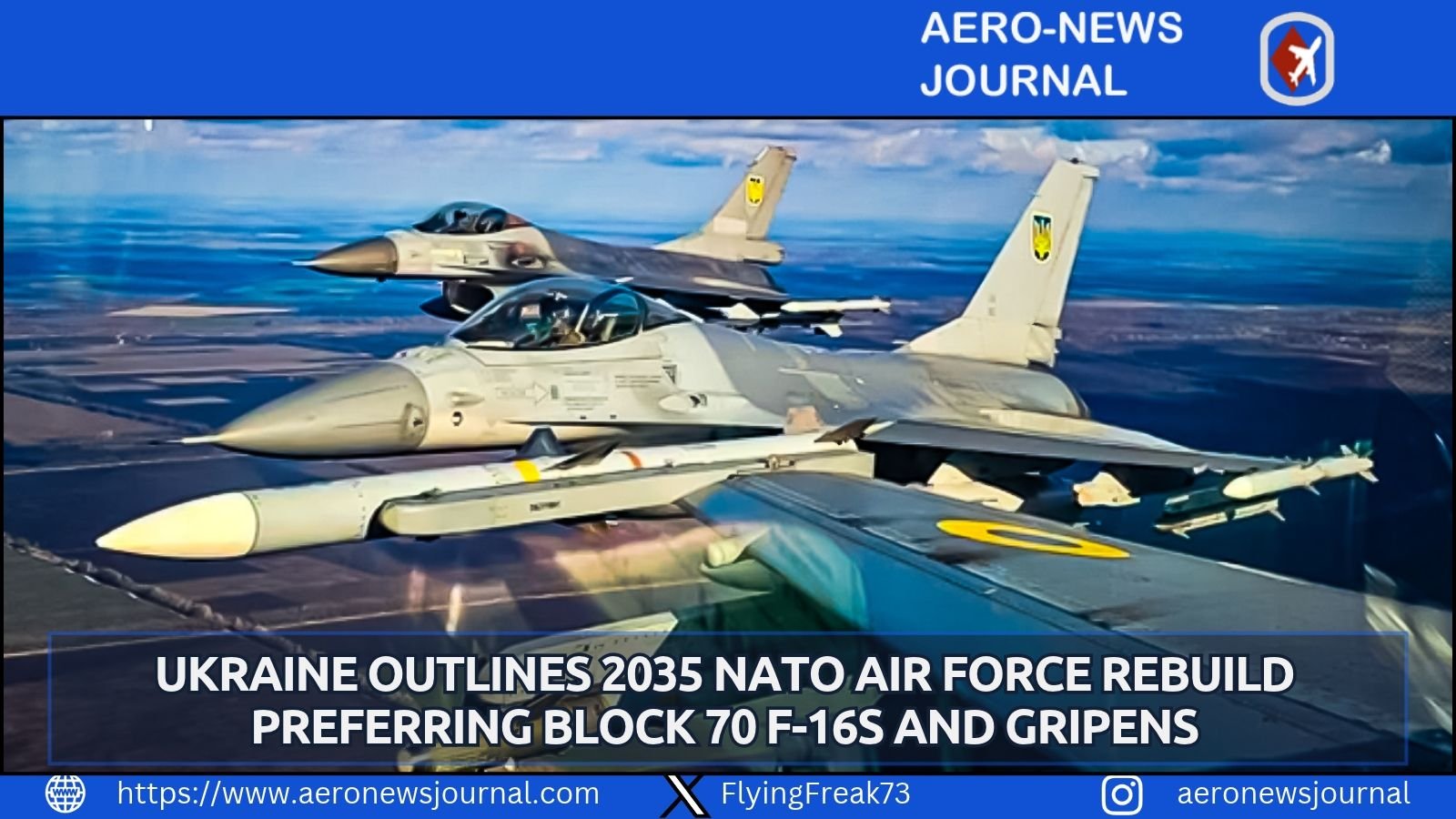 Ukraine plans NATO-model air force by 2035, seeking Block 70 F-16s and Gripens to counter Su-35s with modernized squadrons and bases.